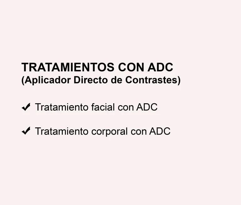 Texto informativo sobre tratamientos estéticos con ADC, aplicador directo de contrastes, para tratamientos faciales y corporales en aparatología estética.