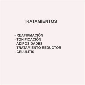 Listado de tratamientos estéticos como reafirmación, tonificación, reducción de adiposidades y celulitis aplicables con intercambiador térmico de glúteos
